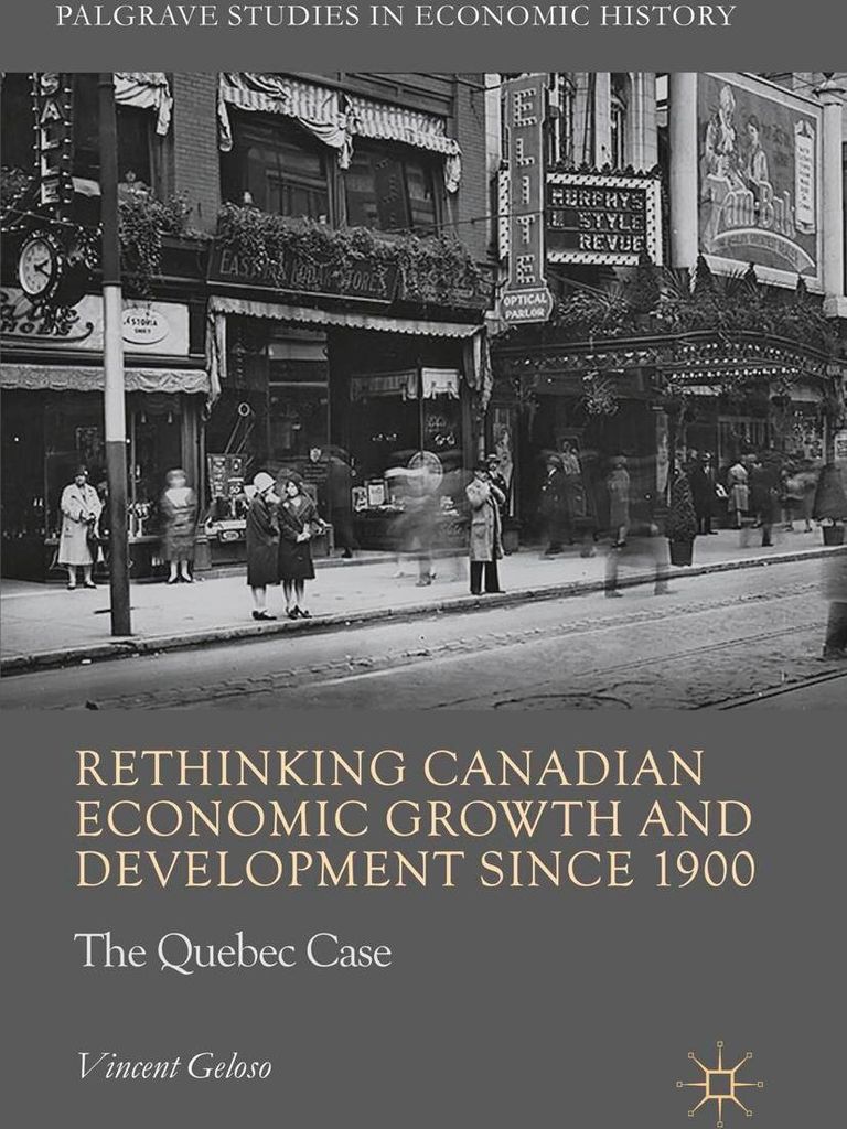 Rethinking Canadian Economic Growth and Development since 1900