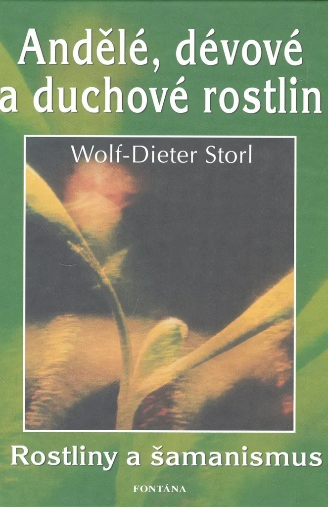 Livre Ethnobotanique Andělé, dévové a duchové rostlin par W-D Storl