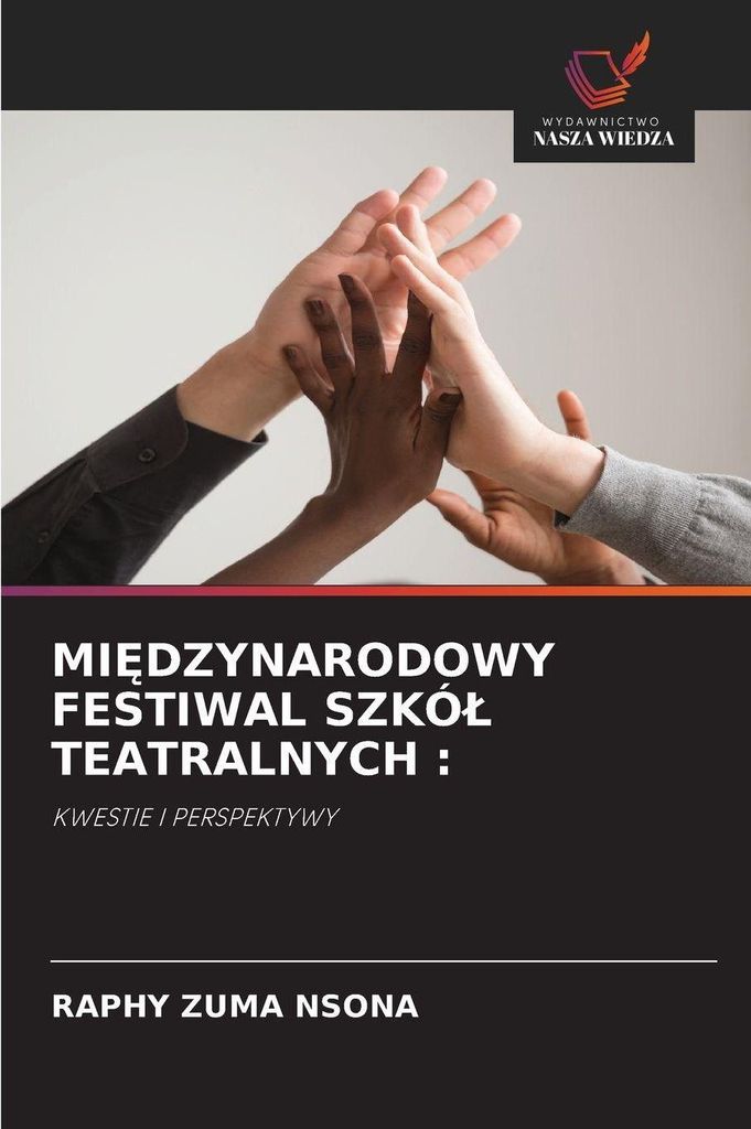 Mi¿Dzynarodowy Festiwal Szkó¿ Teatralnych :