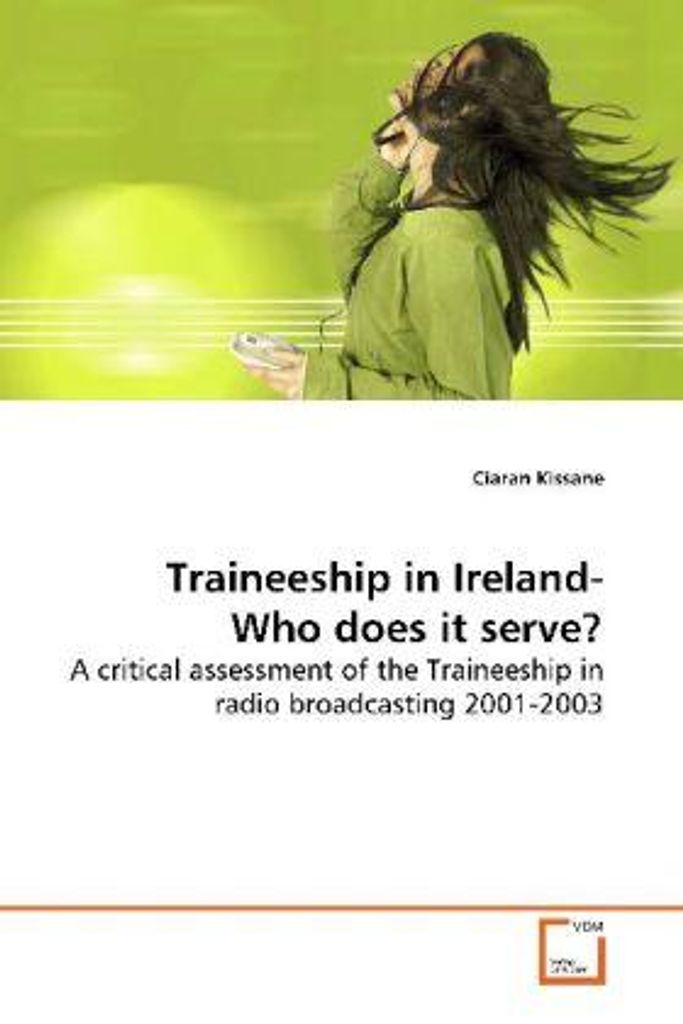 Kissane, C: Traineeship in Ireland-Who does it serve?