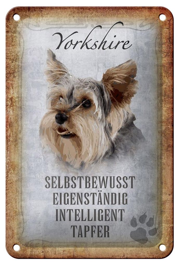 Blechschild Spruch 12x18cm Yorkshire Hund Schild