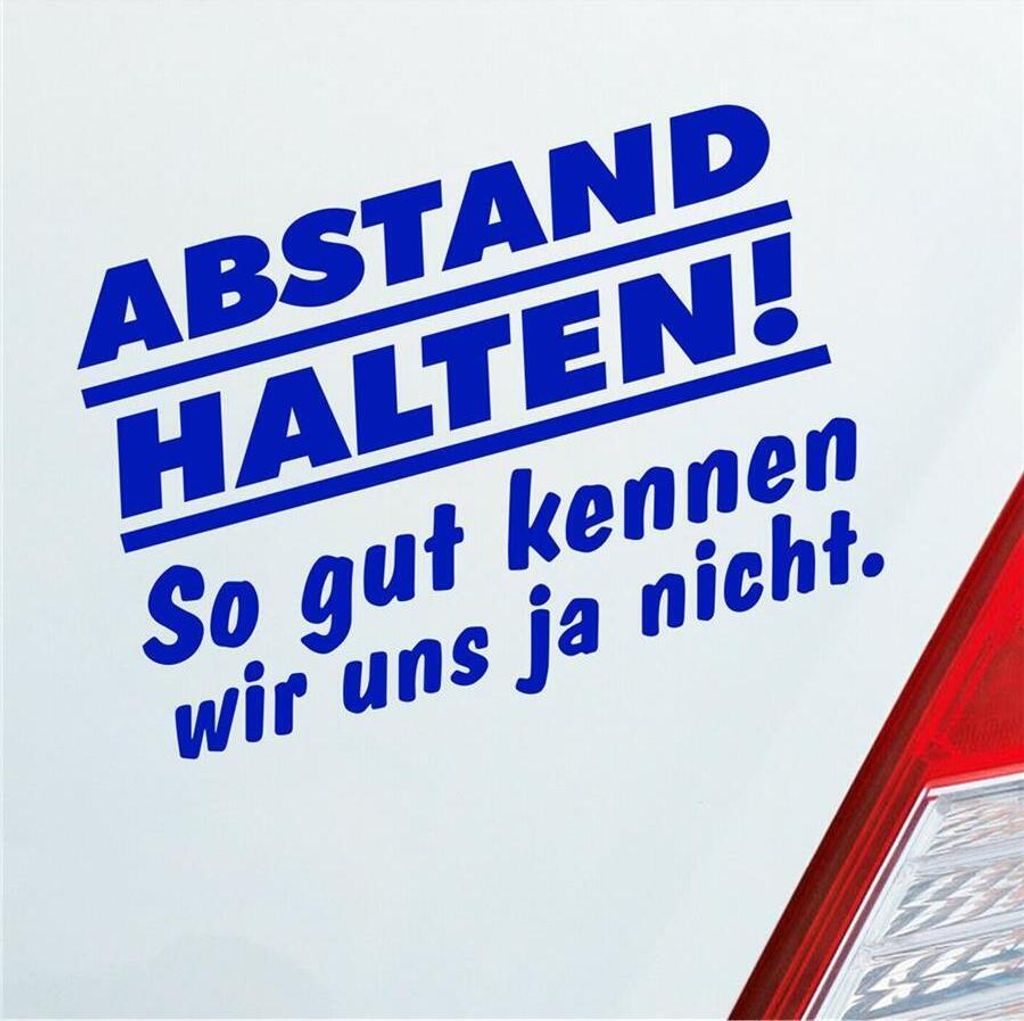 Auto Aufkleber Abstand Halten! So gut kennen wir uns ja nicht Car 14x10 cm Dunkelblau Sticker Heckscheibenaufkleber