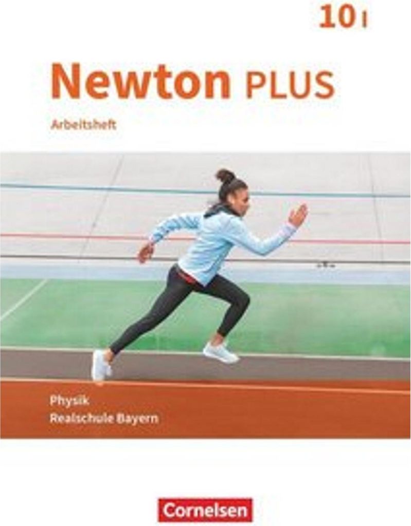 Newton plus - Realschule Bayern - 10. Jahrgangsstufe - Wahlpflichtfächergruppe I