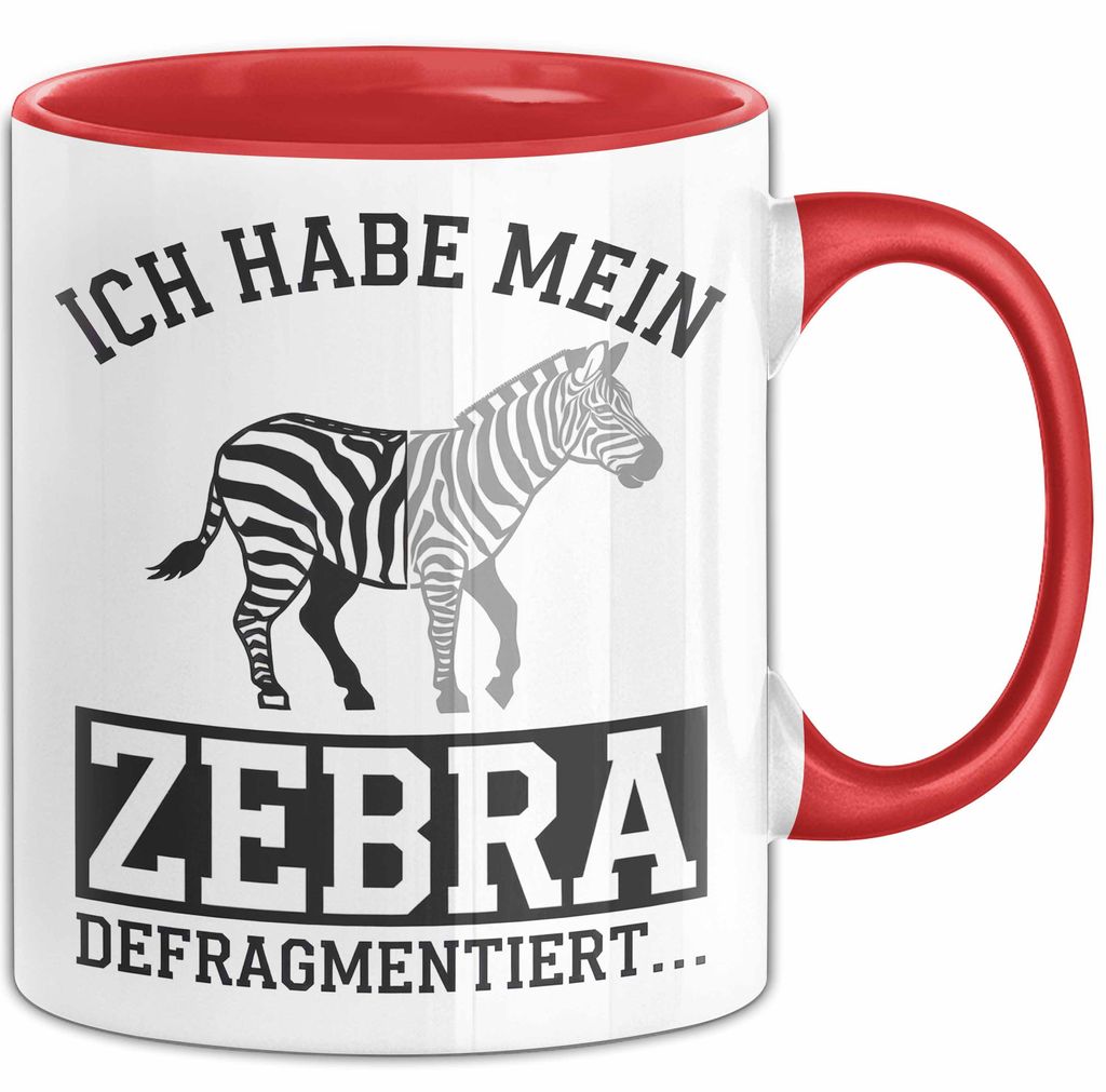 IT Informatiker Nerd Tasse Geschenk Ich habe mein Zebra (Rot)