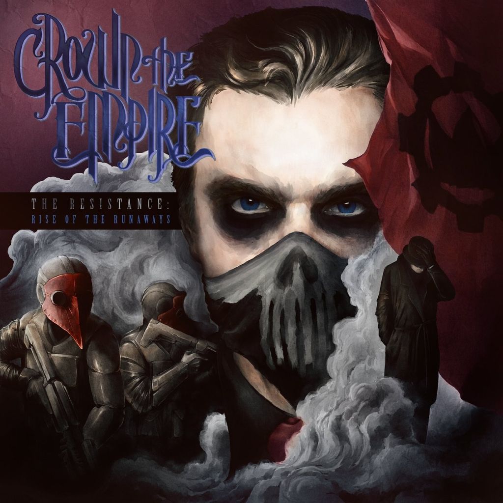 Crown The Empire-The Resistance: Rise Of The Runaw