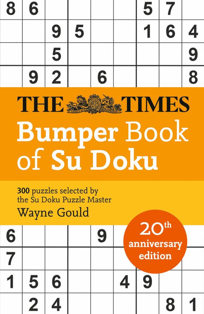 The Times Bumper Book of Su Doku: 20th anniversary edition, 300 puzzles selected by Puzzle Master Wayne Gould (The Times Mind Games)