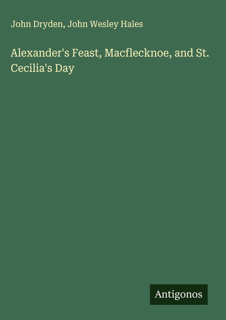 Alexanderfest, Macflecknoe und der Tag der heiligen Cäcilie