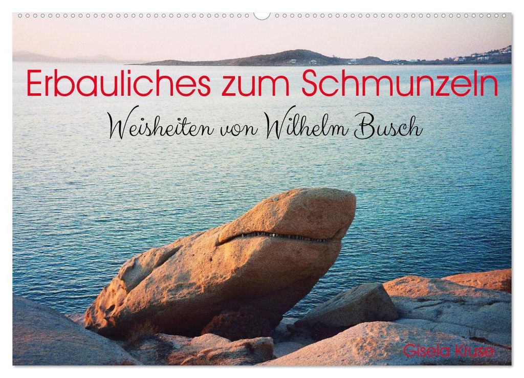 Erbauliches zum Schmunzeln - Weisheiten von Wilhelm Busch (Wandkalender 2027 DIN A2 quer), CALVENDO Monatskalender