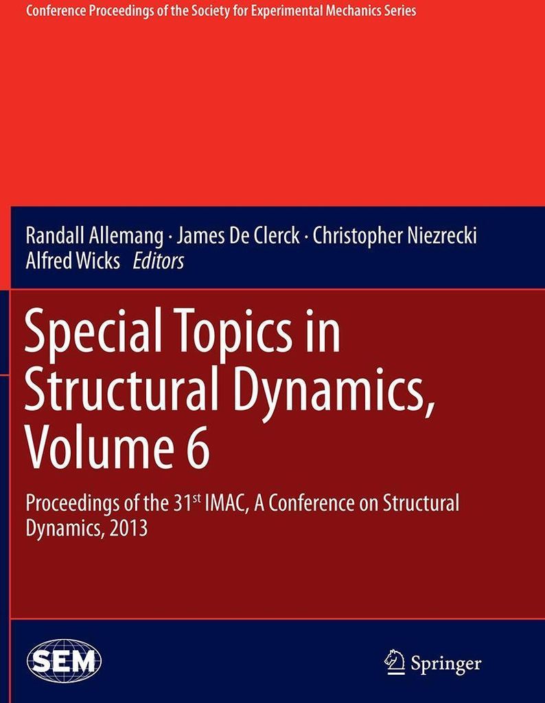 Special Topics in Structural Dynamics, Volume 6