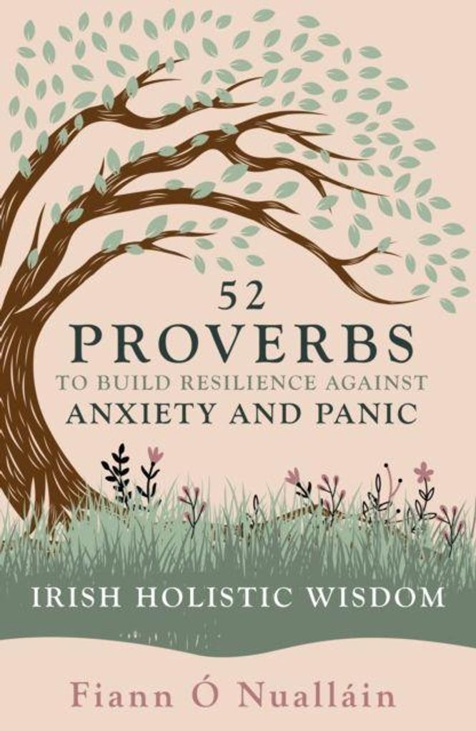 52 Proverbs to Build Resilience against Anxiety and Panic