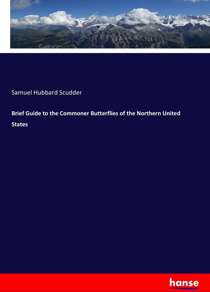 Brief Guide to the Commoner Butterflies of the Northern United States