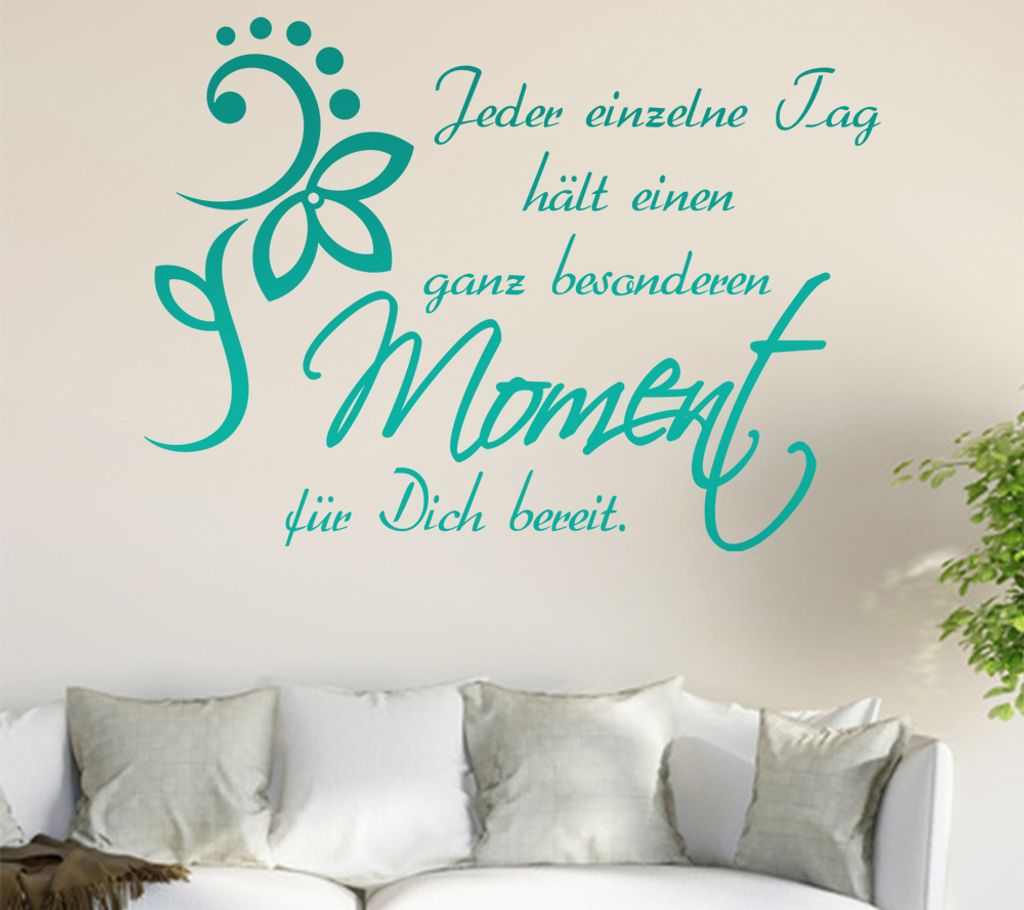 Jeder einzelne Tag... Wandtattoo in 6 Größen - Wandaufkleber Wall Sticker - Dekoration, Küche, Wohnzimmer, Schlafzimmer, Badezimmer