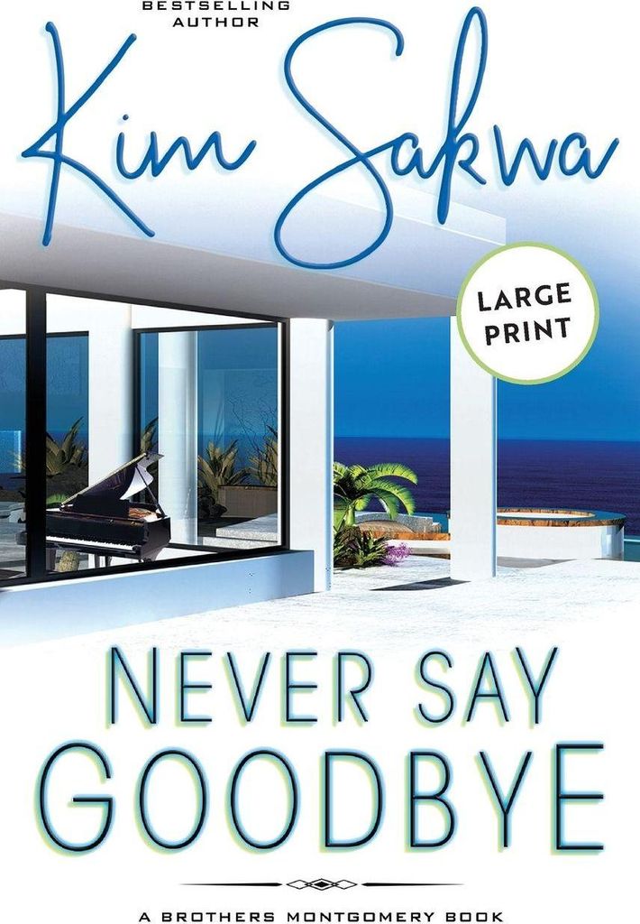 Never Say Goodbye