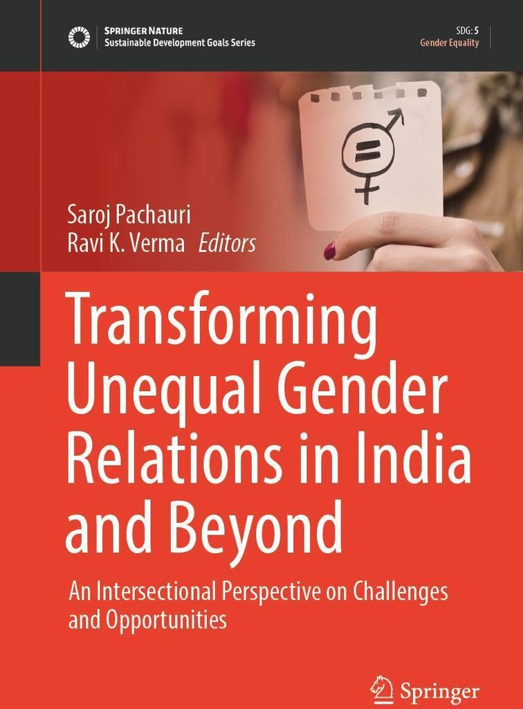 Transforming Unequal Gender Relations in India and Beyond