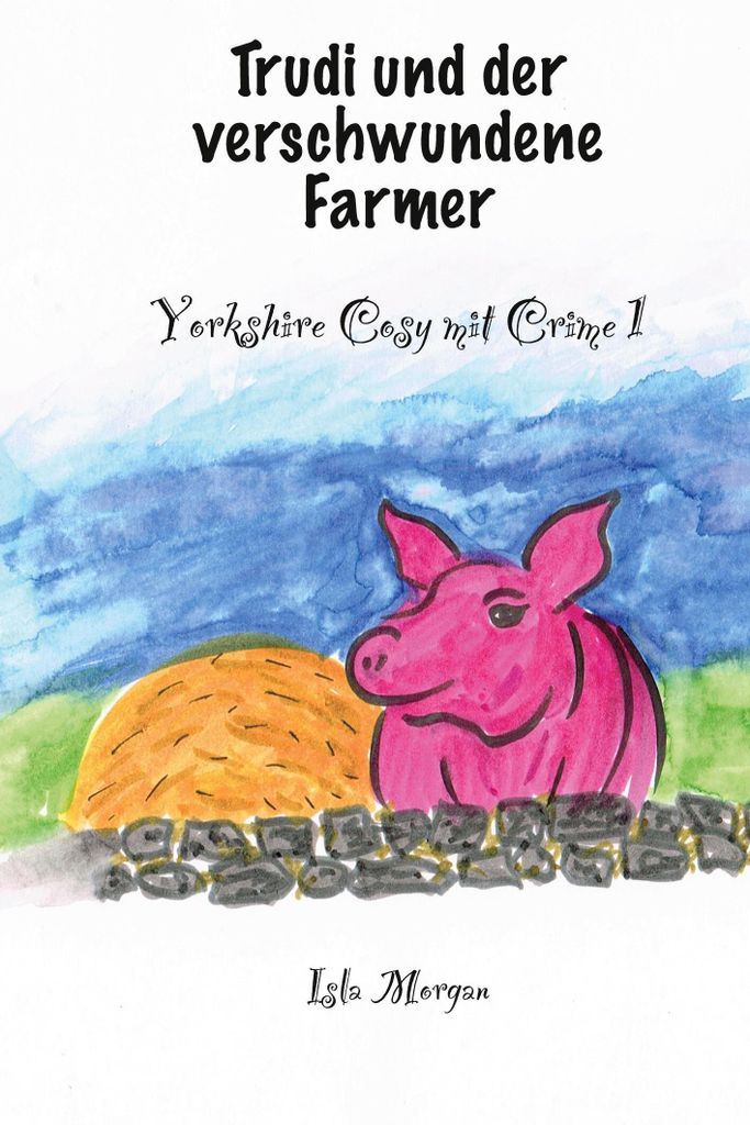Trudi und der verschwundene Farmer