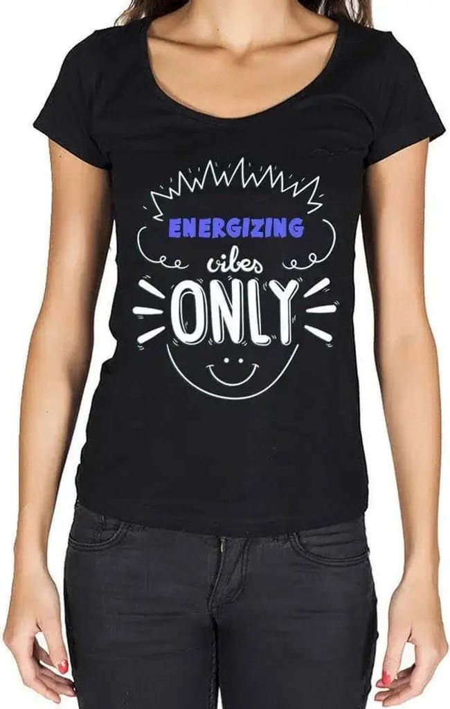 Damen Grafik T-Shirt Nur energetisierende Vibes – Energizing Vibes Only – Öko-Verantwortlich Vintage Jahrgang Kurzarm Lustige Druck Geburtstag
