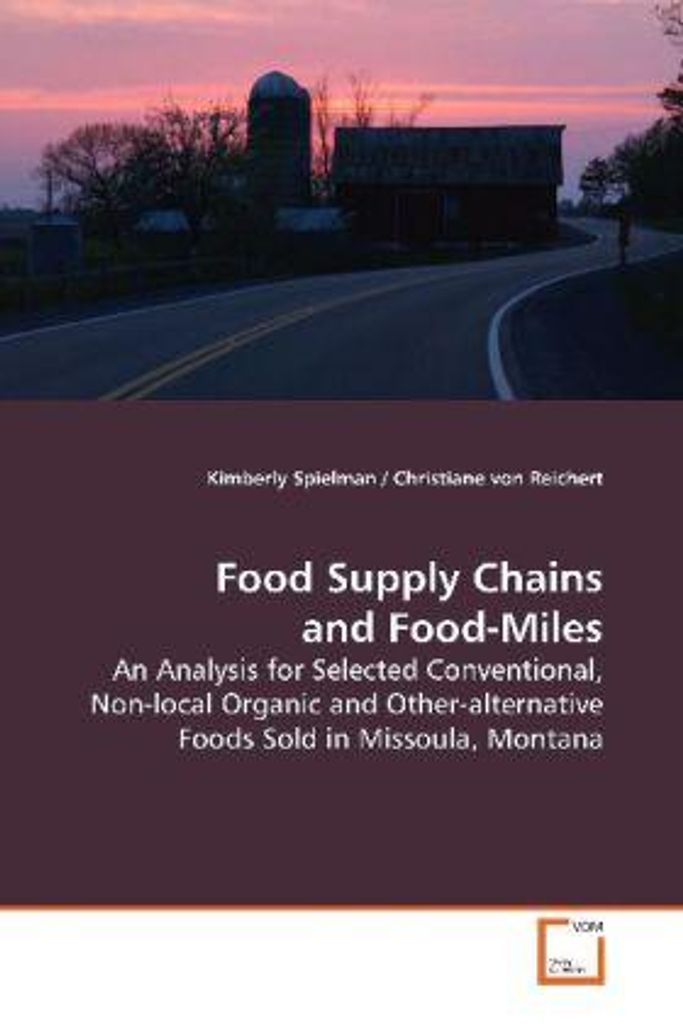 Spielman, K: Food Supply Chains and Food-Miles