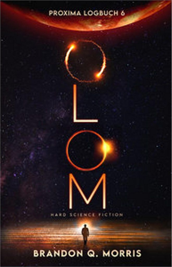 Proxima-Logbuch 6: OLOM