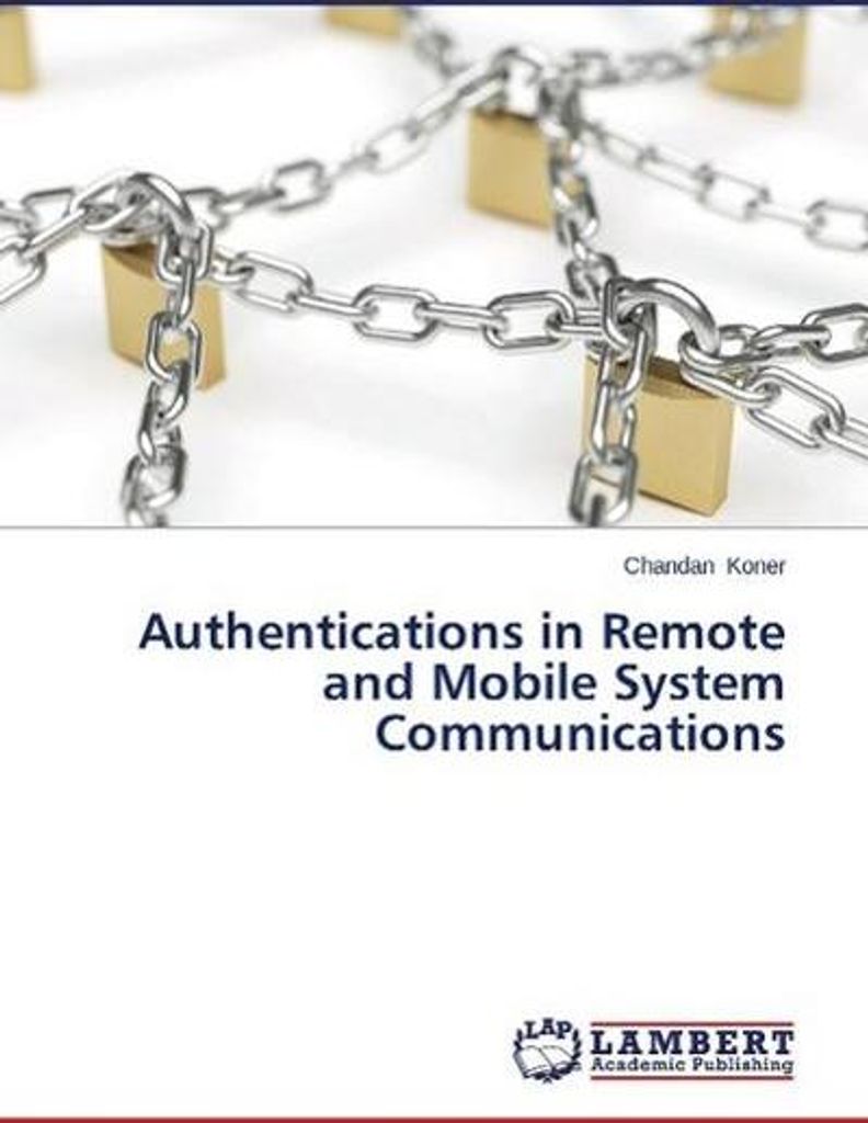 Authentications in Remote and Mobile System Communications