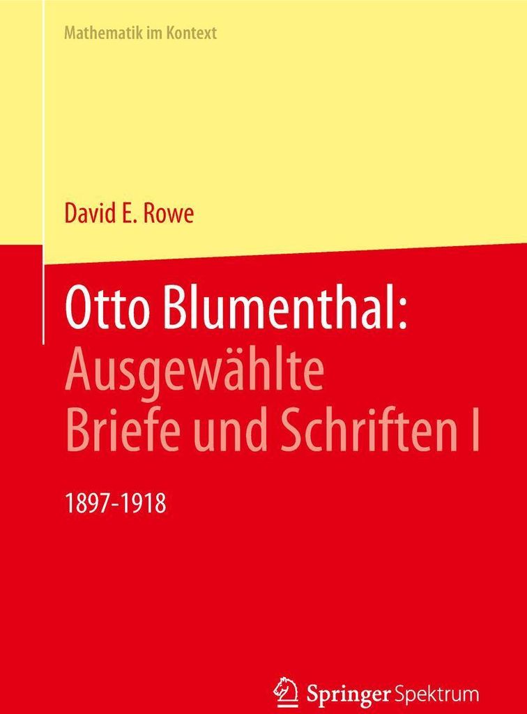 Otto Blumenthal: Ausgewählte Briefe und Schriften I