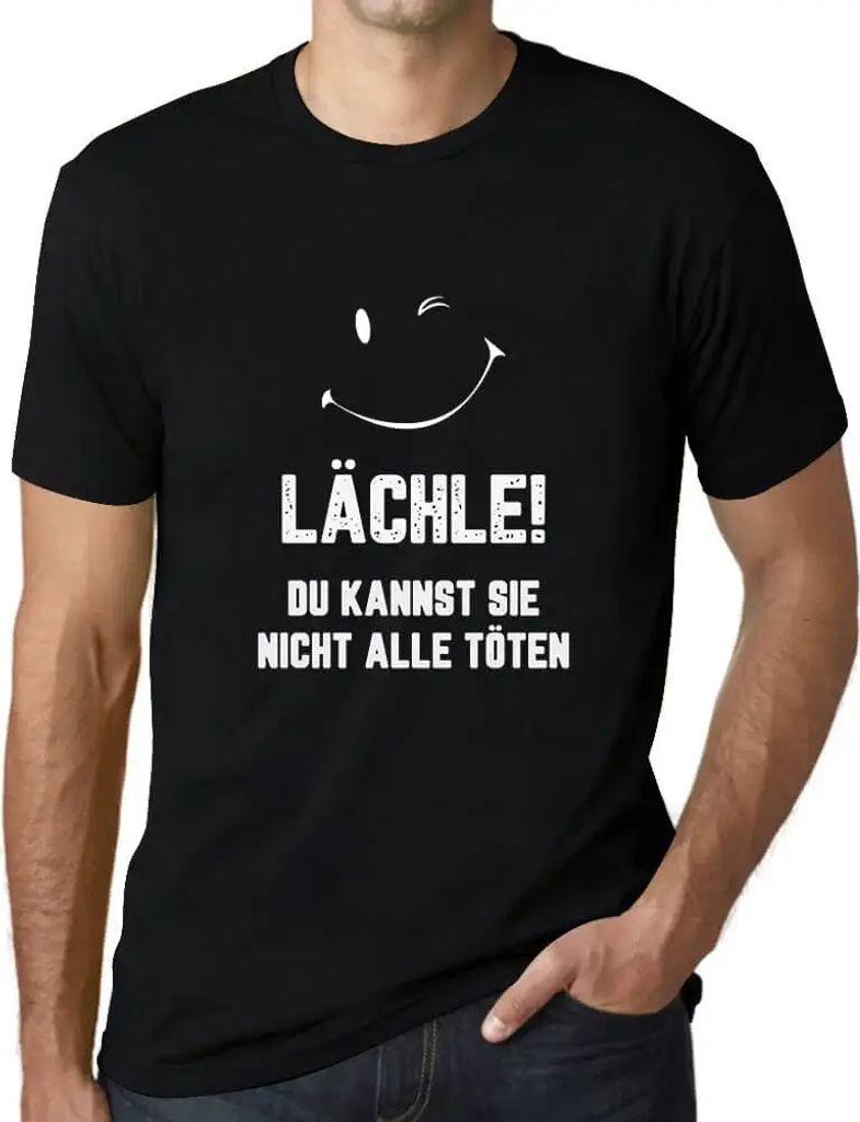 Herren Grafik T-Shirt Lächle Du Kannst Sie Nicht Alle Töten Öko-Verantwortlich Vintage Jahrgang Kurzarm Lustige Druck Geburtstag Geschenk Mann