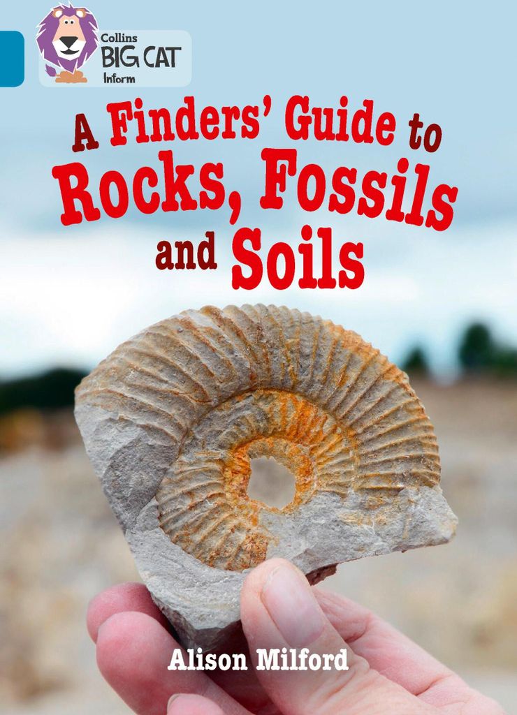 A Finders' Guide to Rocks, Fossils and Soils