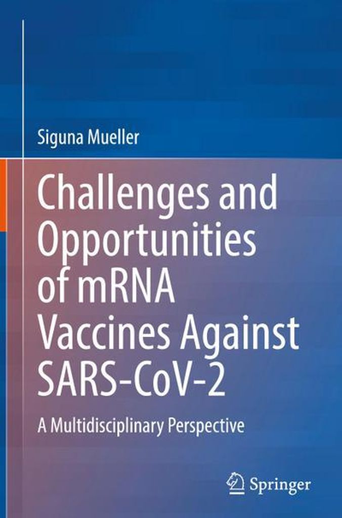 Challenges and Opportunities of mRNA Vaccines Against