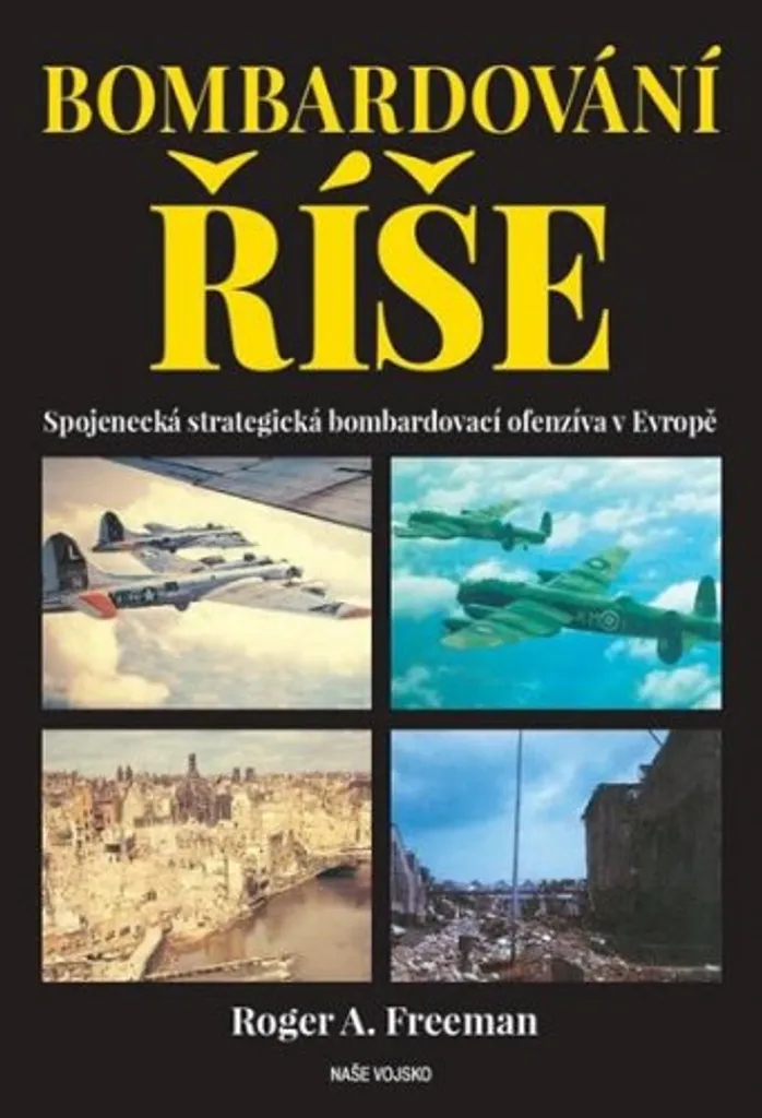 Analyse Stratégique Bombardement Allié en Europe - Roger A. Freeman Livre