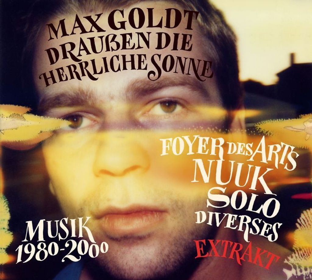Max Goldt: Draußen die herrliche Sonne (Extrakt) - Tapete Musik - (LP / D)