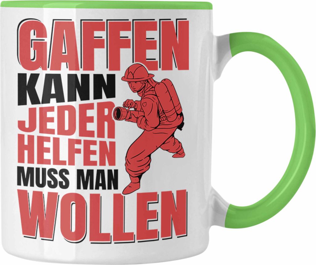 Trendation - Feuerwehr Tasse Geschenke Zubehör Lustig Einsatz Geburtstag Spruch Helfen Muss Man Wollen (Grün)