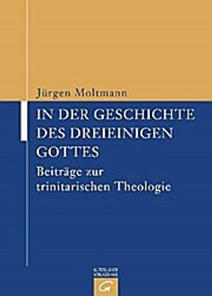 In der Geschichte des dreieinigen Gottes