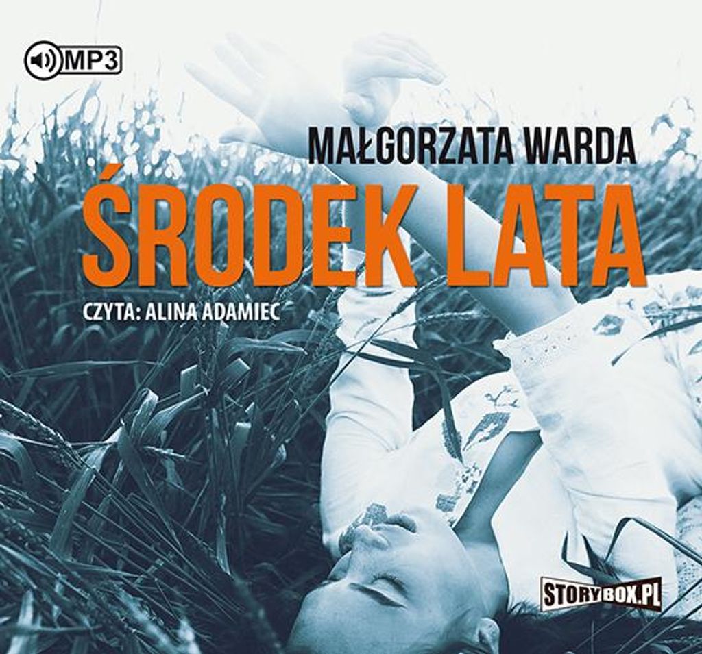 Środek lata - Małgorzata Warda (Hörbuch auf Polnisch)