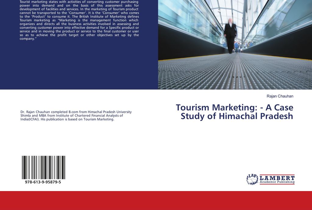Tourism Marketing: - A Case Study of Himachal Pradesh