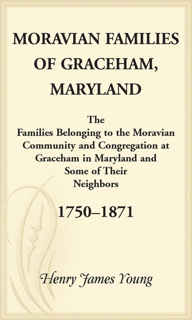 Moravian Families of Graceham, Maryland