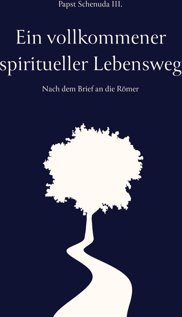 Ein vollkommener spiritueller Lebensweg