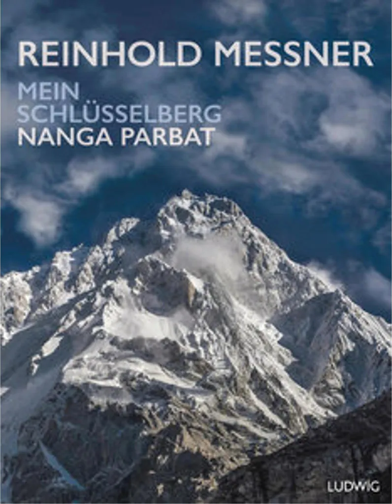 Nanga Parbat - Mein Schlüsselberg Livre de Reinhold Messner Alpinisme