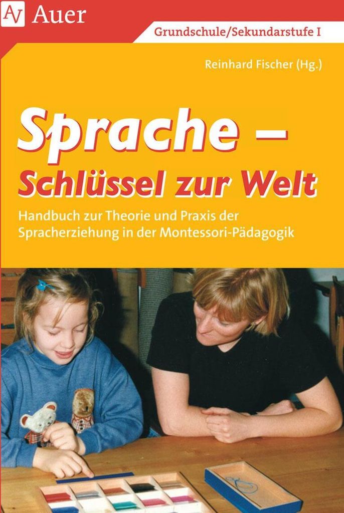 Sprache - Schlüssel zur Welt. Band 1 (1. bis 6. Klasse)
