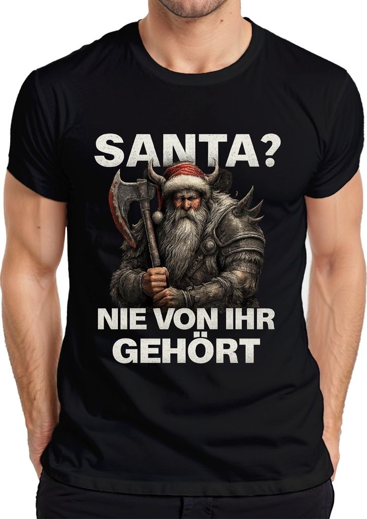 SANTA? NIE VON IHR GEHÖRT Weihnachtsmann Wikinger Axt Krieger Herren T-Shirt, Schwarz, XXL