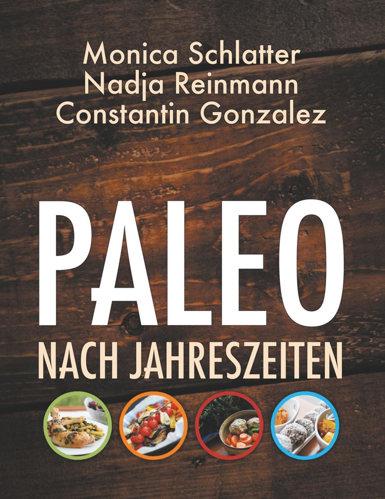 Paleo nach Jahreszeiten von Schlatter, Monica, Rein... Book