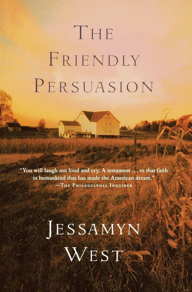 The Friendly Persuasion von Jessamyn West Book