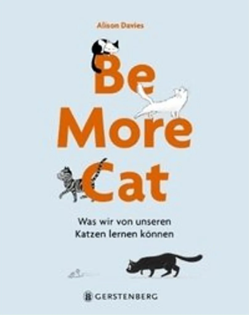 Guide Be More Cat : Apprenez à Lâcher Prise et à Vivre l'Instant Présent