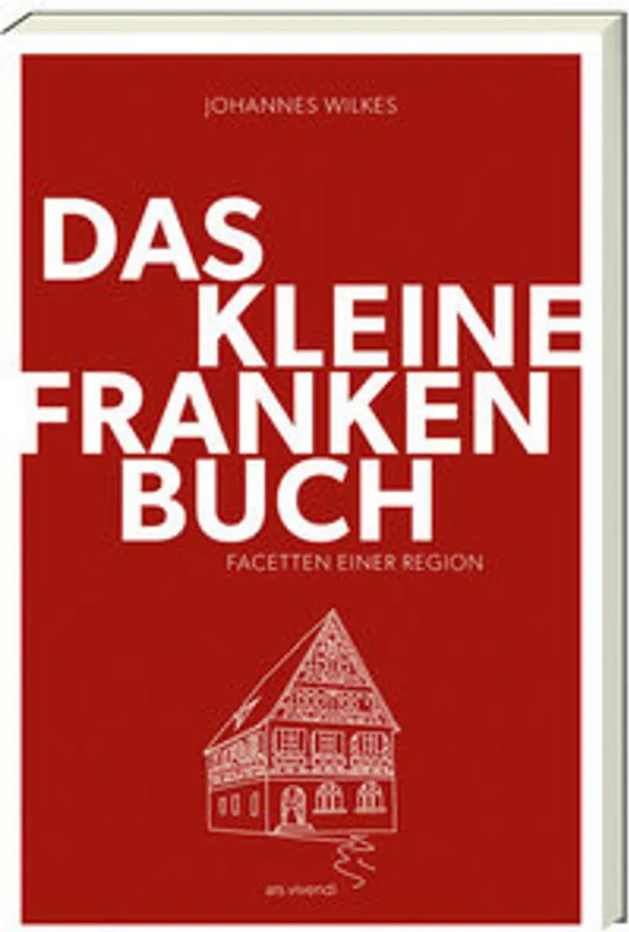Guide de voyage Franconie : Das kleine Franken-Buch pour vos parcours