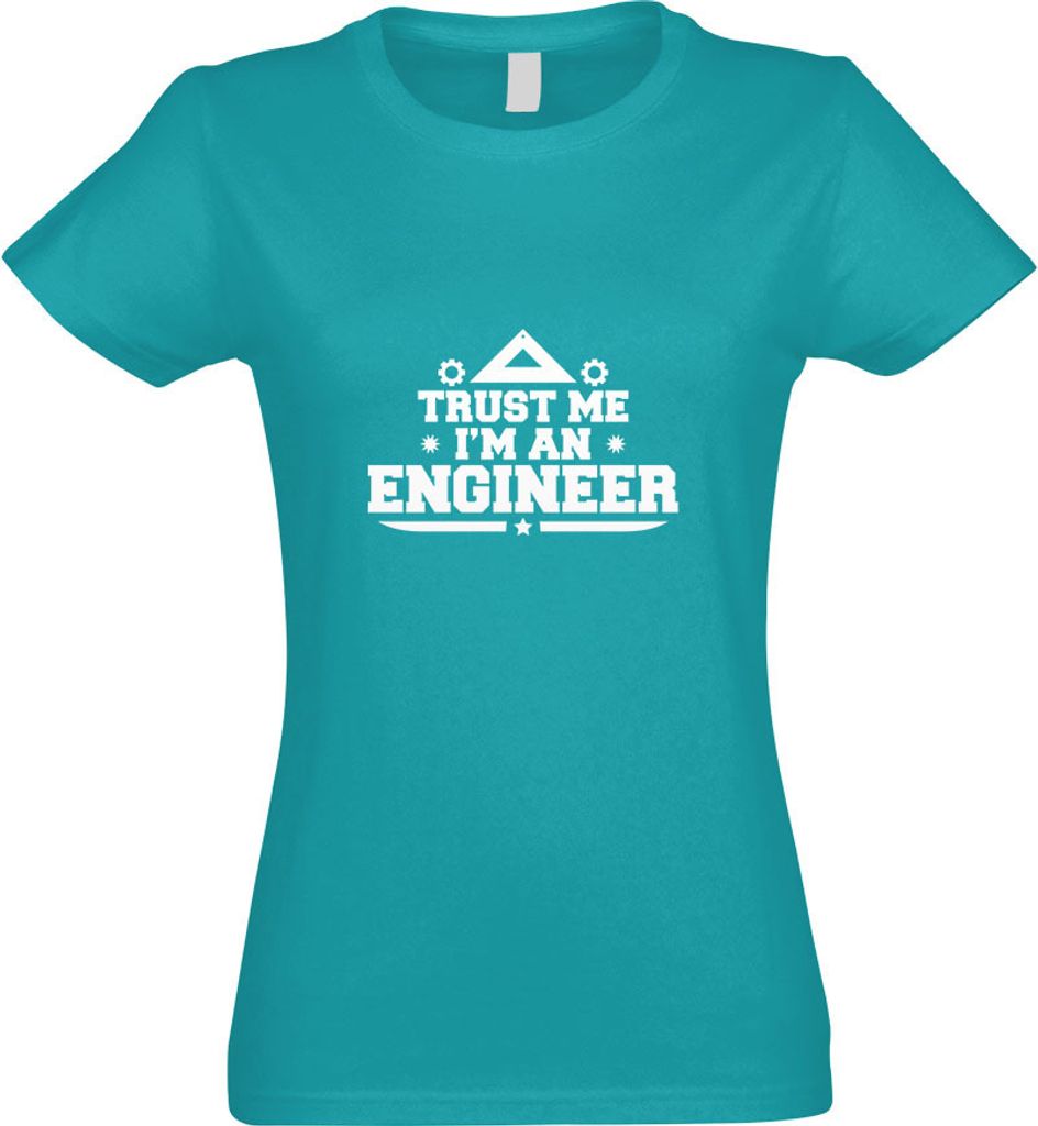 Kiwistar - T-Shirt tailliert - Damen - türkis - Trust me, im a Engineer - mit Motiv Bedruckt - Funshirt Design - Sport - Freizeit - Damen - XL