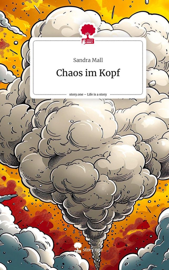 Chaos im Kopf. Life is a Story - story.one