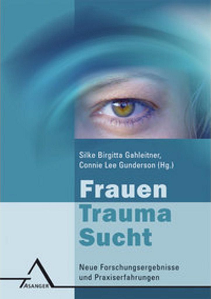 Frauen - Trauma - Sucht