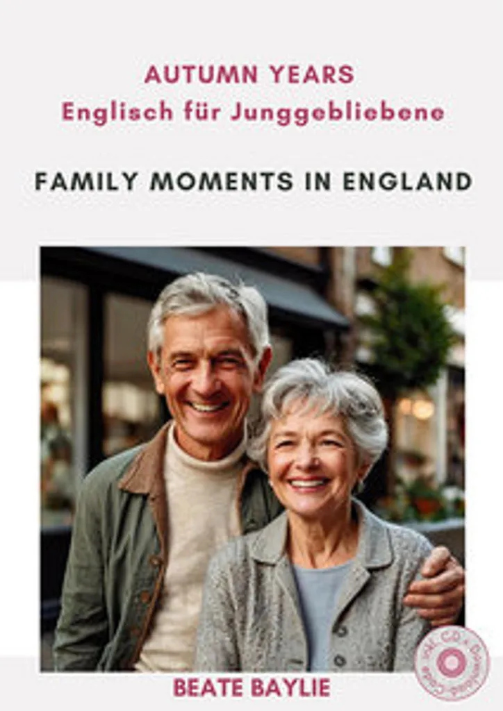 Anglais pour seniors Family Moments in England Autumn Years Livre CD