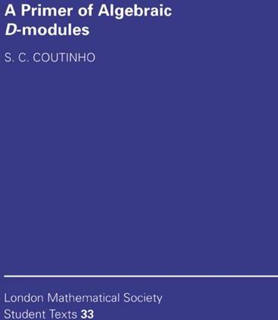 A Primer of Algebraic D-Modules