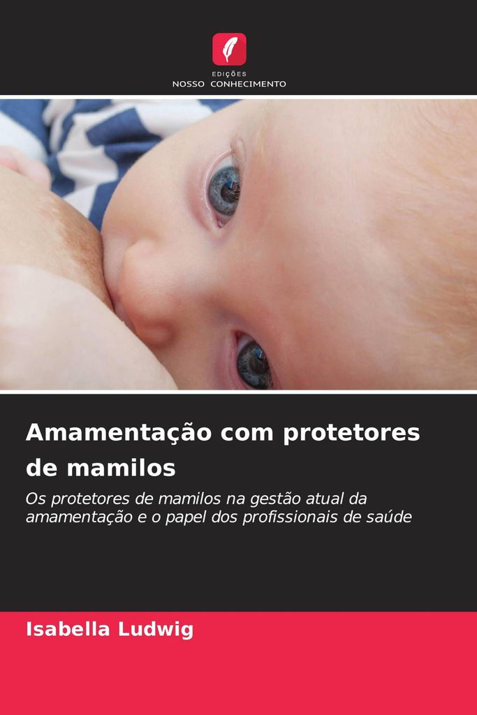 Amamentação com protetores de mamilos