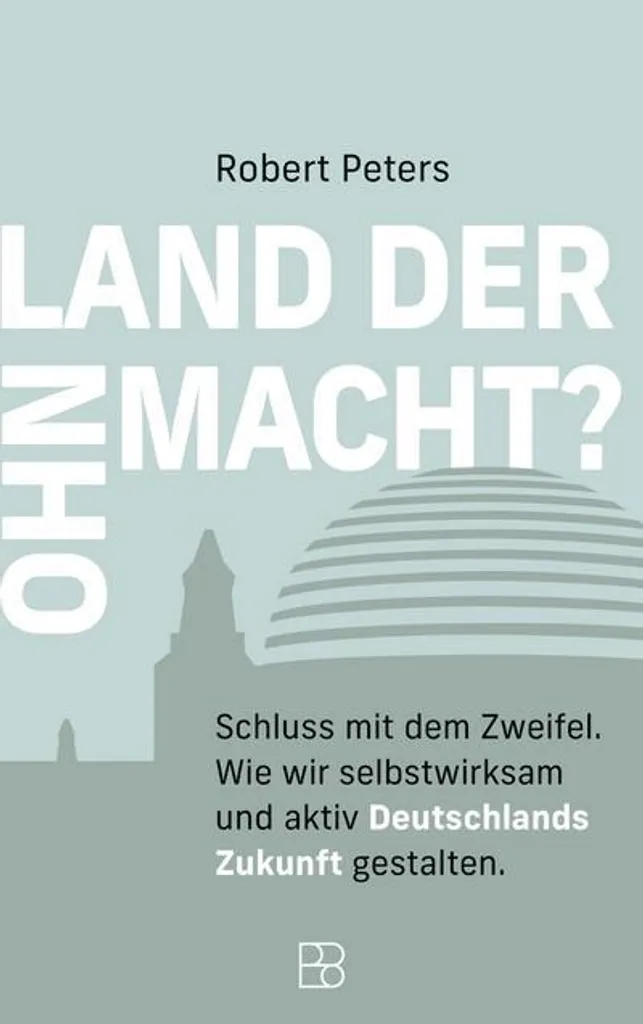 Land der Ohnmacht ? Le guide pour sortir de l'impasse économique