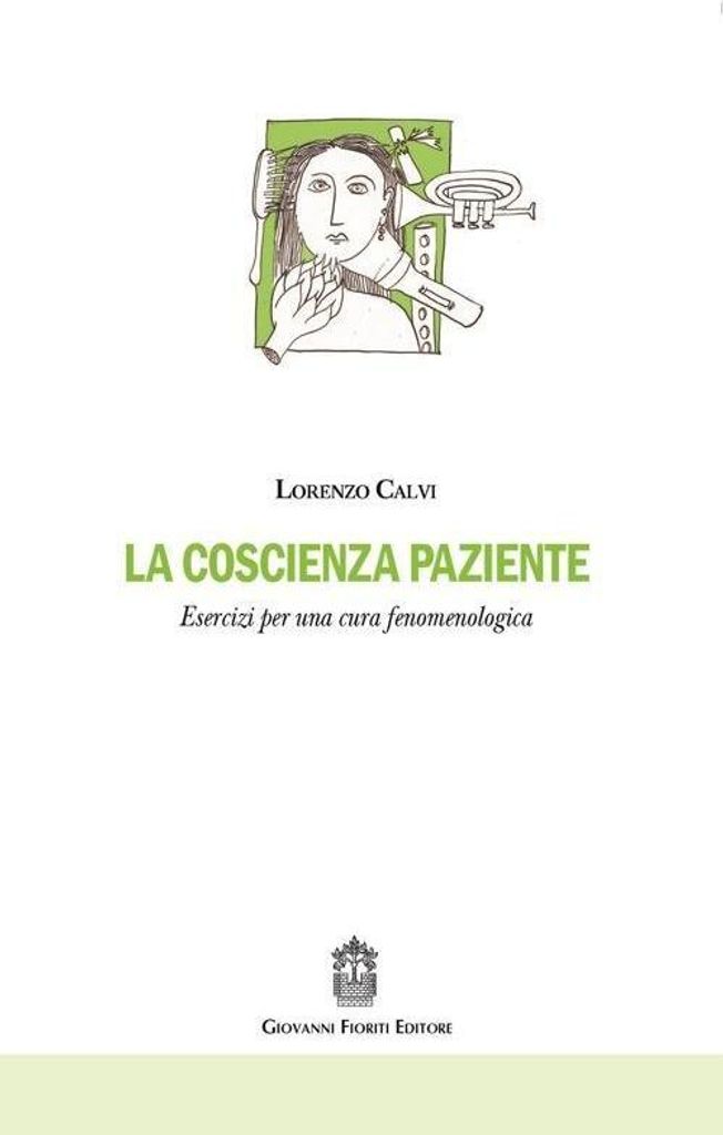 Calvi, L: Coscienza paziente. Esercizi per una cura fenomeno